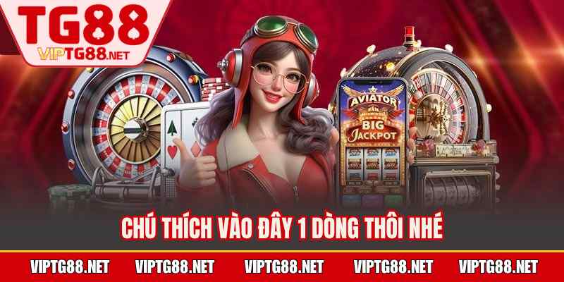 Chuyên mục thu hút với loạt ưu điểm cực đỉnh
